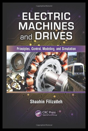【预售】Electric Machines and Drives: Principles, Control