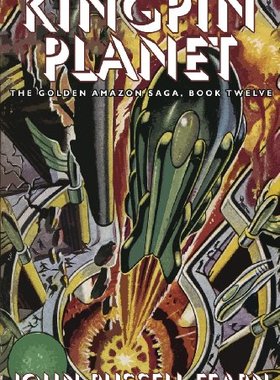 【预售】Kingpin Planet: The Golden Amazon Saga, Book Twelve