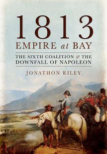 The th... 1813 and Coalition Sixth Bay Empire 预售