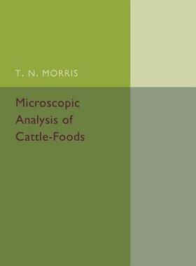 【预订】Microscopic Analysis of Cattle-Foods