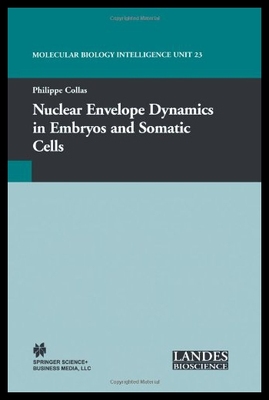【预售】Nuclear Envelope Dynamics in Embryos and Somatic