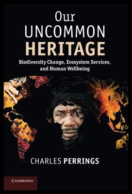 【预售】Our Uncommon Heritage: Biodiversity Change, Ecosy