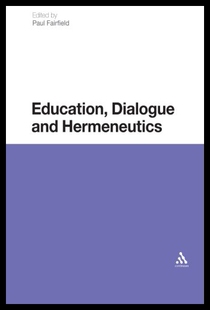 【预售】Education, Dialogue and Hermeneutics
