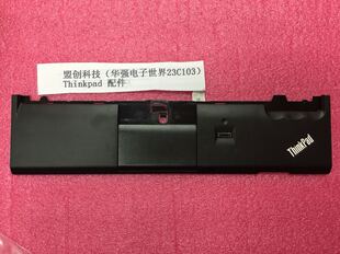 Thinkpad 全新 X220i  X220 C壳 掌托 手托 带指纹器 触摸板