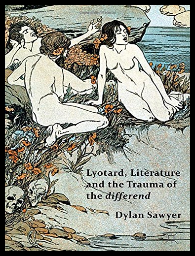 【预售】Lyotard, Literature and the Trauma of the Differe