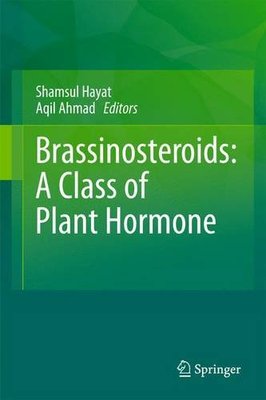 【预订】Brassinosteroids: A Class of Plant Hormone