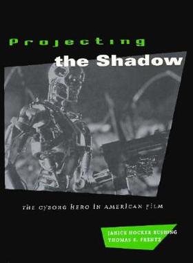 【预售】Projecting the Shadow: The Cyborg He...