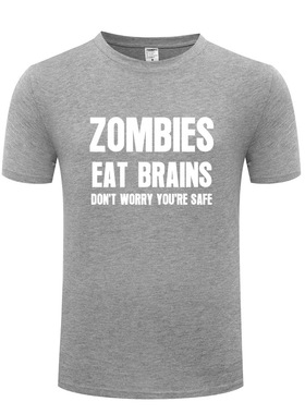 T恤男 Zombies Eat Brains Don't Worry You're Safe - Sarcastic