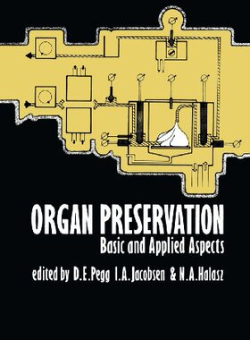 【预订】Organ Preservation: Basic and Applie...