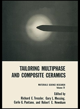 【预售】Tailoring Multiphase and Composite Ceramics