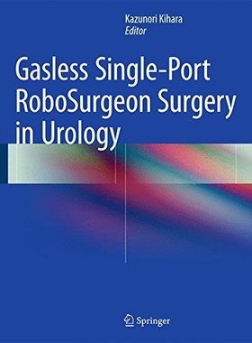 【预订】Gasless Single-Port RoboSurgeon Surg...