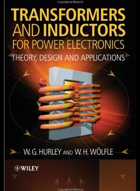 【预售】Transformers and Inductors for Power Electronics: