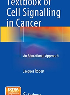 【预订】Textbook of Cell Signalling in Cancer