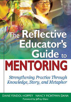 【预售】The Reflective Educators Guide to Mentoring: Stre...