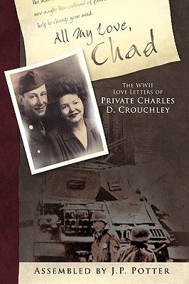 【预售】All My Love, Chad: The WWII Love Letters of Priva...