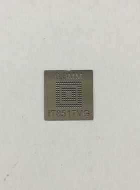 IT8528VG IT8517VG IT8987VG IT8585VG IT8988VG植球漏珠刮锡钢网