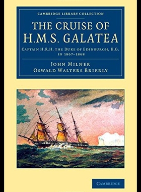 【预售】The Cruise of H.M.S. Galatea: Captain H.R.H. the