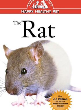 【预售】The Rat: An Owner's Guide to a Happy Healthy Pet