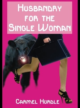 【预售】Husbandry for the Single Woman: A Retro, Rustic R