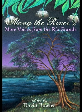 【预售】Along the River 2: More Voices from the Rio Grand