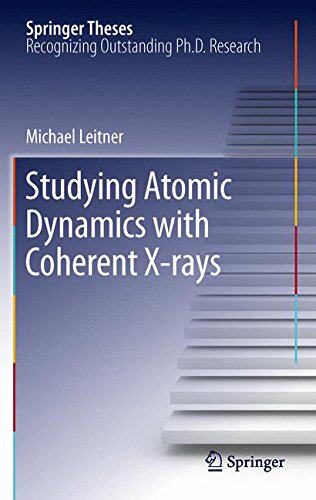 【预订】Studying Atomic Dynamics with Cohere...