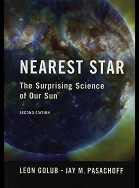【预售】Nearest Star: The Surprising Science of Our Sun