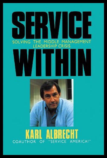 【预售】Service Within: Solving the Middle Management Lea