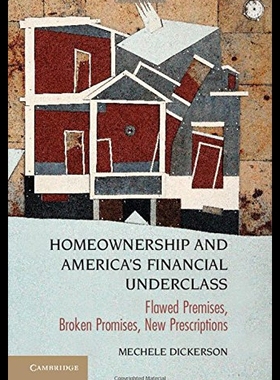 【预售】Homeownership and America's Financial Underclass: