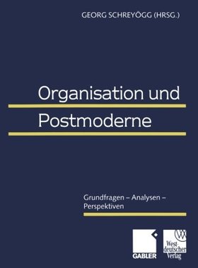 【预售】Organisation Und Postmoderne: Grundfragen - An...