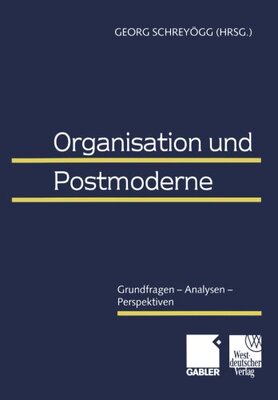【预售】Organisation Und Postmoderne: Grundfragen - An...