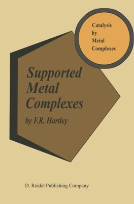 【预订】Supported Metal Complexes: A New Gen...