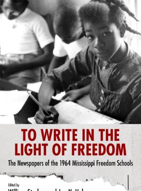 【预售】To Write in the Light of Freedom: The Newspape...