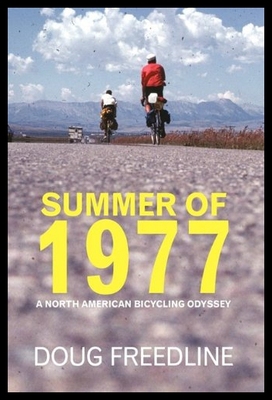 【预售】Summer of 1977: A North American Bicycling Odysse