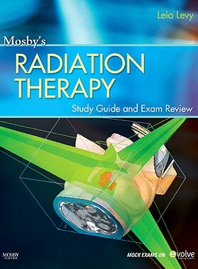 【预订】Mosby’s Radiation Therapy Study Guid...
