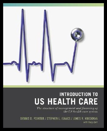 【预售】Introduction to U.S. Health Care: The Structure