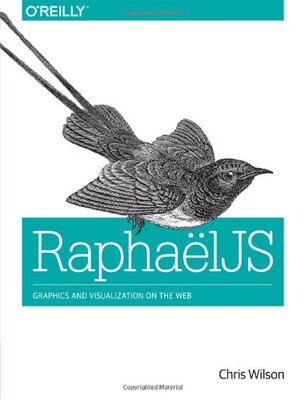 【预售】Raphaeljs: Graphics and Visualization on the Web
