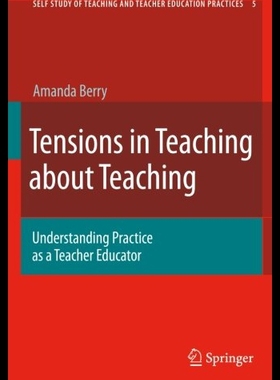 【预售】Tensions in Teaching about Teaching: Understandin