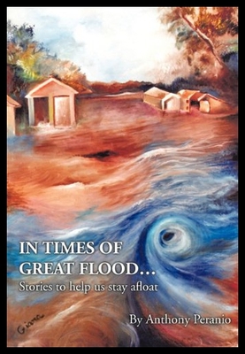 【预售】In Times of Great Flood...: Stories to Help Us St