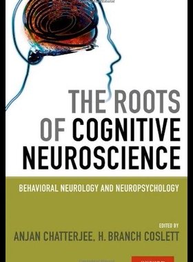 【预售】The Roots of Cognitive Neuroscience: Behavioral N