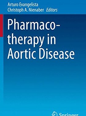 【预订】Pharmacotherapy in Aortic Disease