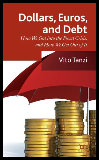 【预售】Dollar, Euros and Debt: How We Got Into the Fisca