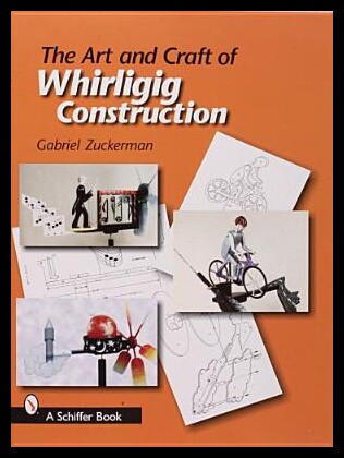 【预售】The Art and Craft of Whirligig Construction