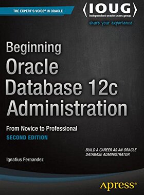 【预订】Beginning Oracle Database 12c Admini...