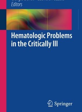 【预订】Hematologic Problems in the Critically Ill
