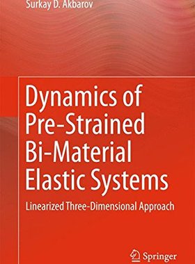 【预订】Dynamics of Pre-Strained Bi-Material...