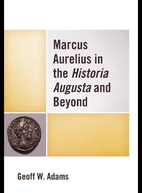 【预售】Marcus Aurelius in the Historia Augusta and Beyon