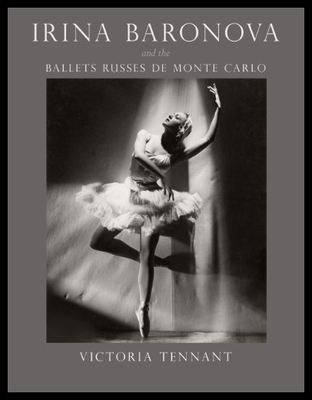 【预售】Irina Baronova and the Ballets Russes de Monte Ca