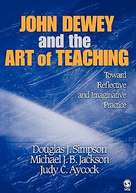 【预售】John Dewey and the Art of Teaching: Toward Reflec...
