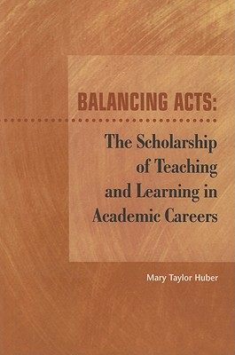 【预售】Balancing Acts: The Scholarship of Teaching an...