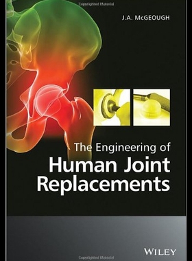 【预售】The Engineering of Human Joint Replacements